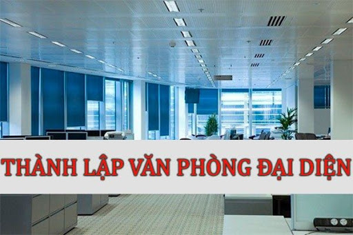 Thành lập văn phòng đại diện công ty nước ngoài tại Việt Nam – Luật 24h