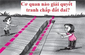 Tranh chấp đất đai nào thuộc thẩm quyền giải quyết của ủy ban nhân dân cấp huyện, cấp tỉnh