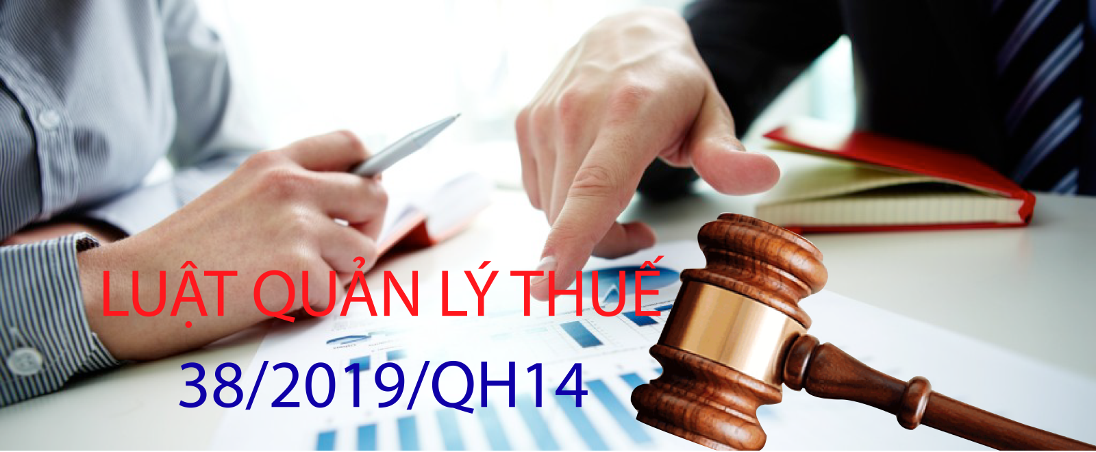 Điểm mới của Luật quản lý thuế 2019 so với luật cũ - luật 24h