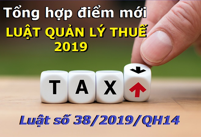 Điểm mới của Luật quản lý thuế 2019 so với luật cũ - luật 24h