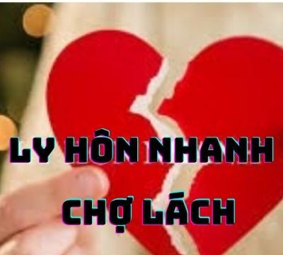 Giải quyết ly hôn nhanh tại tòa án huyện Chợ Lách – Luật 24h