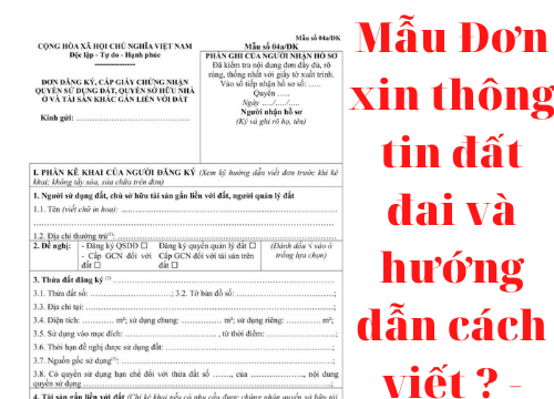 Mẫu Đơn xin thông tin đất đai và hướng dẫn cách viết ? – luật 24h