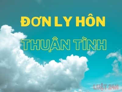 mẫu đơn thuận tình ly hôn mới nhất của tòa án huyện Mỏ Cày Bắc