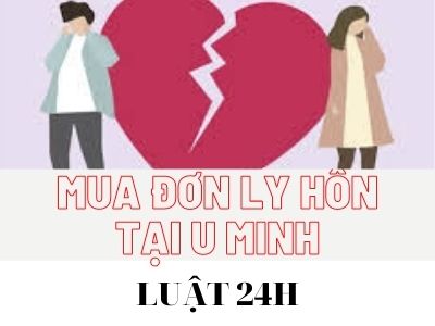 Bán mẫu đơn ly hôn tại huyện U Minh – Luật 24h