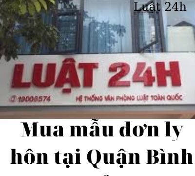 Bán mẫu đơn ly hôn tại Quận Bình Thủy – Luật 24h