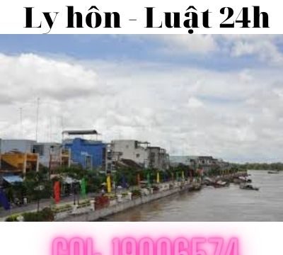 Giải quyết ly hôn nhanh tại Thị xã Hồng Ngự – Luật 24h