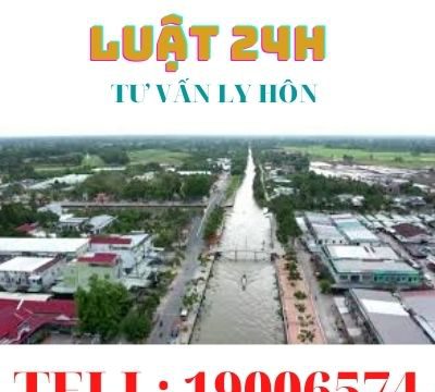 Văn phòng luật sư tư vấn ly hôn tại Huyện Long Mỹ – Luật 24h