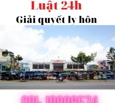 Công ty luật tư vấn giải quyết ly hôn tại huyện Lai Vung – Luật 24h