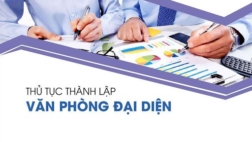 Thành lập văn phòng đại diện công ty nước ngoài tại Việt Nam