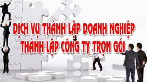 Dịch vụ thành lập công ty trọn gói tại Quận Nam Từ Liêm