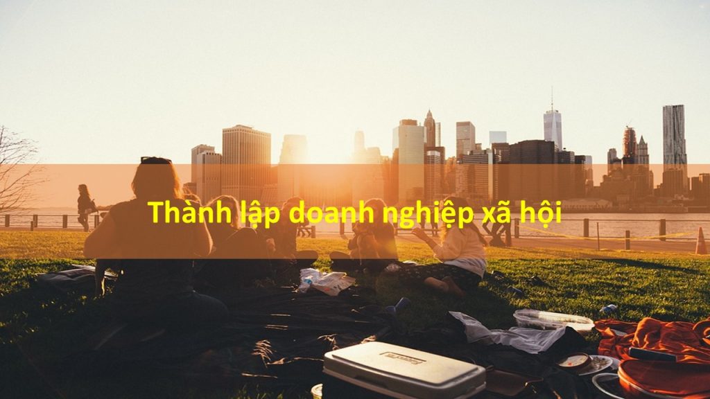 Thành lập doanh nghiệp xã hội