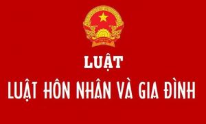 Luật hôn nhân và gia đình (theo nghĩa rộng) là gì?