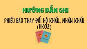 Cách điền mục nội dung thay đổi hộ khẩu, nhân khẩu trong phiếu HK02