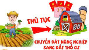 Thủ tục chuyển đổi đất nông nghiệp sang đất ở tại Thành Phố Long Xuyên