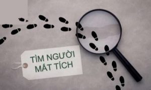 Thủ tục tuyên bố một người mất tích mới nhất 