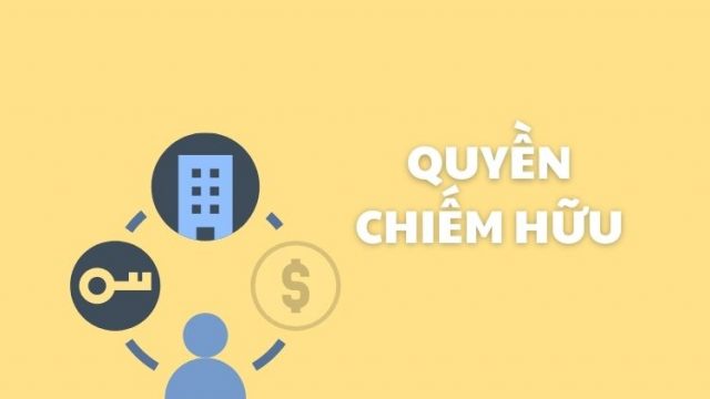 Quyền chiếm hữu đất đai là gì?