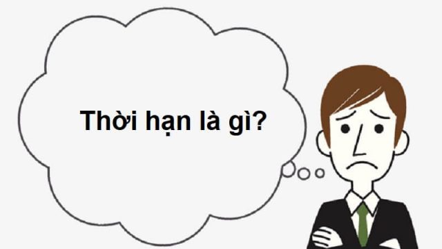 Thời hạn là gì?