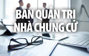 Quyền và nghĩa vụ của Ban quản trị nhà chung cư theo quy định của pháp luật?