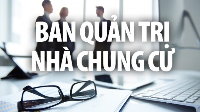 Quyền và nghĩa vụ của Ban quản trị nhà chung cư theo quy định của pháp luật?