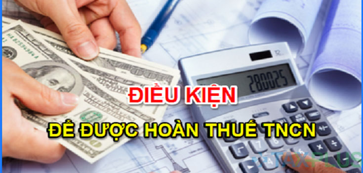 Điều kiện để được hoàn thuế năm 2020?