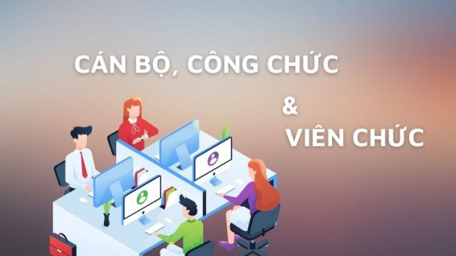 Khái niệm cán bộ, công chức