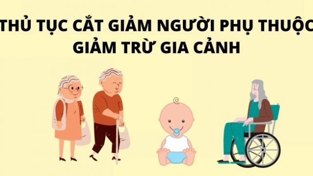 Thủ tục cắt đăng ký giảm trừ gia cảnh cho người phụ thuộc