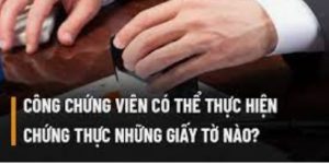 Công chứng viên có thể công chứng giấy tờ do chính mình giao kết hay không? 