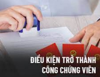 Căn cứ để xem xét một người có đủ điều kiện làm công chứng viên hay không?