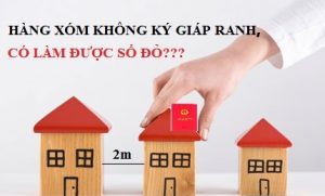 Cấp sổ đỏ mà không có chữ ký của các hộ giáp ranh là đúng hay sai?