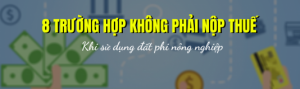 Các trường hợp miễn thuế sử dụng đất phi nông nghiệp và tiền thuế sử dụng đất