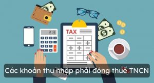 Quy định của pháp luật về thu nhập chịu thuế trong thuế thu nhập cá nhân