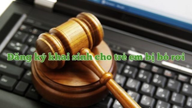 Đăng ký khai sinh trong một số trường hợp đặc biệt