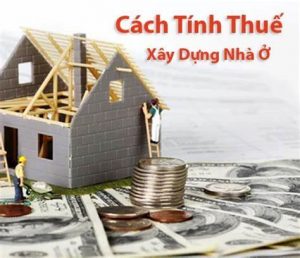 Các loại thuế, lệ phí phải đóng khi xây dựng nhà ở