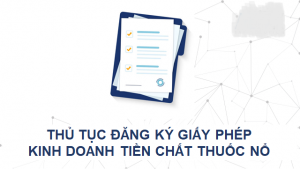 Thủ tục cấp Giấy phép kinh doanh tiền chất thuốc nổ?