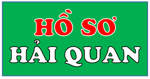 Hồ sơ hải quan? Thời hạn nộp hồ sơ hải quan?