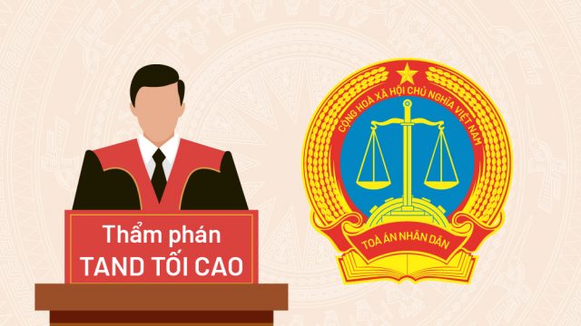 Thủ tục phê chuẩn, bổ nhiệm Thẩm phán Tòa án nhân dân tối cao