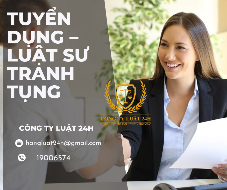 TUYỂN DỤNG – LUẬT SƯ TRANH TỤNG